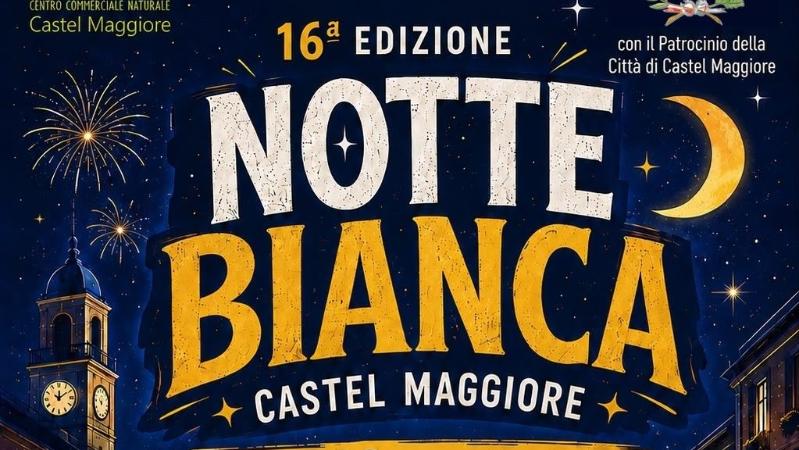 Notte Bianca a Castel Maggiore