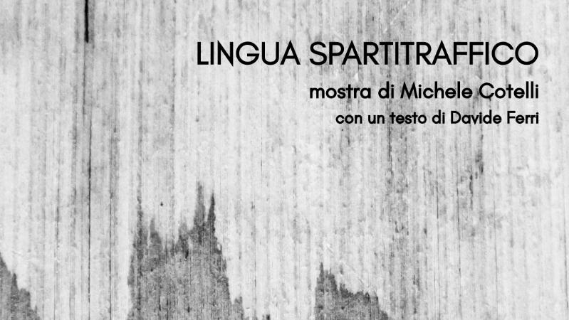 Mostra "Lingua spartitraffico"