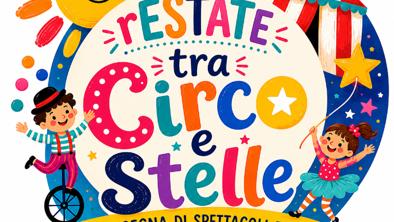 rESTATE tra circo e stelle